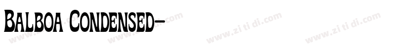 Balboa Condensed字体转换 Balboa Condensed字体转换